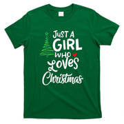 Just a Girl who Loves Christmas a Gift for XMAS T-Shirt