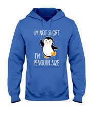 Funny Im Not Short Im Penguin Size Cute Penguin T-Shirt