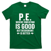 Funny PE Teacher Art For Men Women Gym Teacher Appreciation T-Shirt