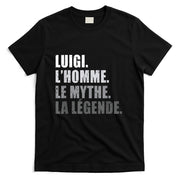 Luigi LHomme Le Homme Le Myth La Legende Vintage Christmas Gift T-Shirt