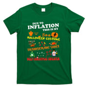 Due To Inflation This Is My Halloween Thanksgiving Christmas T-Shirt
