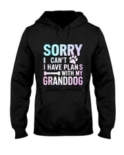 Sorry I Can’t I Have Plans with My Granddog Dog Grandma T-Shirt