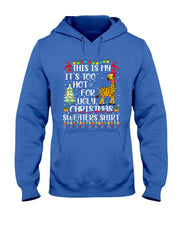 Its Too Hot For Ugly Christmas Sweaters Giraffe Lover T-Shirt