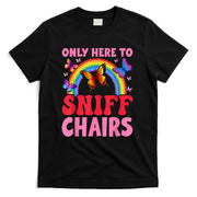 Funny Embarrassing Inappropriate Only Here to Sniff Chair T-Shirt