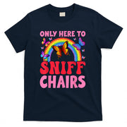 Funny Embarrassing Inappropriate Only Here to Sniff Chair T-Shirt