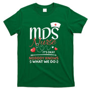 MDS Nurse Nobody Knows What We Do T-Shirt