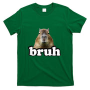 Funny Capybara Gifts Graphic Tee Shirts Hoodies Meme Lover Bruh Capybara T-Shirt