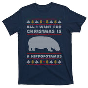 All I Want For Christmas Is A Hippopotamus Cute Ugly Christmas T-Shirt