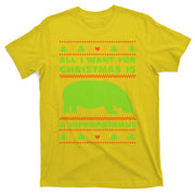 All I Want For Christmas Is A Hippopotamus Cute Ugly Christmas T-Shirt