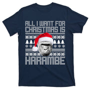 All I Want for Christmas is Harambe Ugly Sweater Design T-Shirt