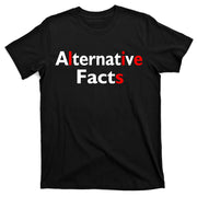Alternative Facts Lies T-Shirt