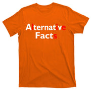 Alternative Facts Lies T-Shirt