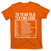 Funny 70 Year Old Texting Code Birthday T-Shirt