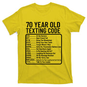 Funny 70 Year Old Texting Code Birthday T-Shirt