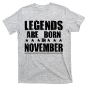 Legends Are Born In November Birthday T-Shirt