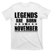 Legends Are Born In November Birthday T-Shirt