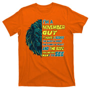 November Birthday Guy Has 3 Sides Sweet Funny Crazy  T-Shirt