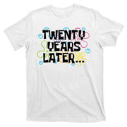 Twenty Years Later Funny 20th Birthday Gift T-Shirt