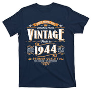 Vintage Made In 1944 80th Birthday Aged Perfectly Original Parts T-Shirt