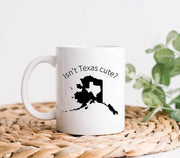 Alaska Mug Isn39t Texas Cute Alaska Gifts Alaska State Mug Alaska Coffee Mug Funny Texas Gift Texas State Gift Alaska vs Texas