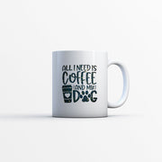 All I Need Is Coffee And My Dog with star font Mugs