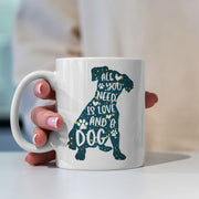 All You Need Is Love And A Dog with star font Mugs