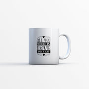 All You Need Is Love And a Cat With Stars Coffee Mug