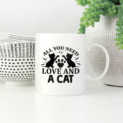 All You Need Love And A Cat Coffee Mug