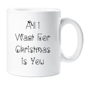 All I Want For Christmas is You Mug Christmas Present Cup Ceramic Girlfriend Boyfriend
