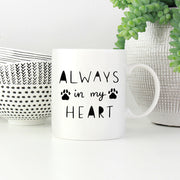 Always In My Heart Coffee Mug