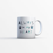 Always In My Heart with Green Galaxy font Mugs
