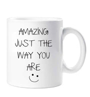 Amazing Just The Way You Are Mug Valentines Boyfriend Girlfriend Husband Wife Friend Gift