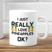 Cute Pineapple Mug I Love Pineapples Mug Pineapple Lover Mug Funny Pineapple Gift Mug Cute Pineapple Gift Idea Pineapple Theme Mug