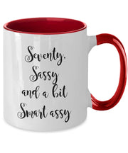 Seventy sassy and a bit smart assy  70th birthday gifts for women ideas  70th birthday coffee mug 70 years old