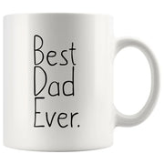 Unique Dad Gift Best Dad Ever Mug Father39s Day Gift for Dad Birthday Gift New Dad Gift Dad Christmas Gift Gag Gift Coffee Mug Tea Cup White