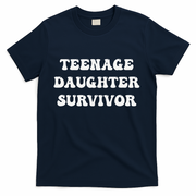 Teenage Daughter Survivor Teenager Dad Mom Groovy FatherS T-Shirt