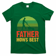 Father Mows Best T-Shirt