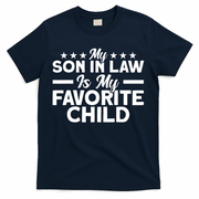 My Son In Law Is My Favorite Child Family T-Shirt