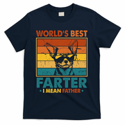 World's Best Farter I Mean Father Fathers Day Funny Dad Dog T-Shirt