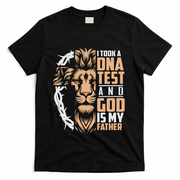 I Took A Dna Test God Is My Father T-Shirt