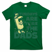 Saturdays Are Fore The Dads Golf T-Shirt