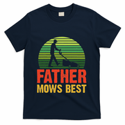 Father Mows Best T-Shirt