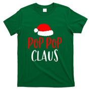 Pop Pop Claus Shirt Funny Christmas Pajamas PJs Grandpa Gift T-Shirt