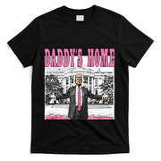 Daddys Home T-Shirt