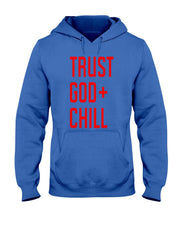 Trust God Chill Funny Christian T-Shirt