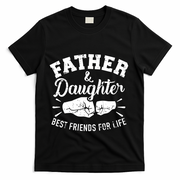 Father And Daughter Best Friends For Life T-Shirt