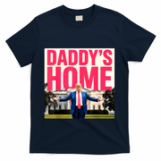 DaddyS Home Funny Trending T-Shirt