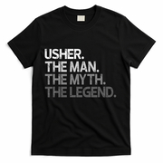 U.S.H.E.R Gift The Man Myth Legend T-Shirt