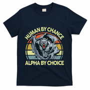 Wolf Dad Human By Chance Alpha By Choice Funny Daddy Papa T-Shirt