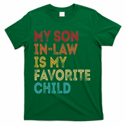 My Son In Law Is My Favorite Child T-Shirt